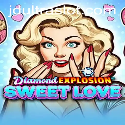 Discover the Magic of DiamondExplosionSweetLove: The Enchanting World of JDULTRA