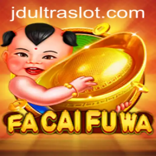 Exploring the Vibrant World of FaCaiFuWa and How JDULTRA Enhances the Experience