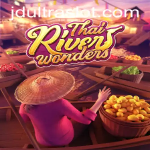 Exploring ThaiRiverWonders: The Immersive Gaming Experience Enhanced by JDULTRA