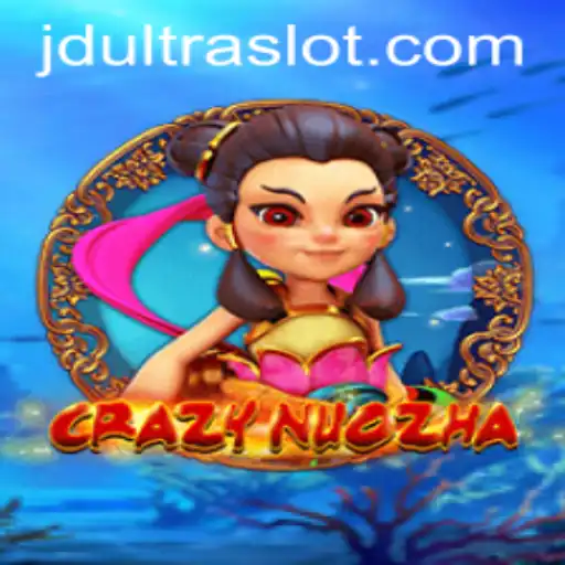 CrazyNuoZha: Unraveling the Mythical Excitement of JDULTRA