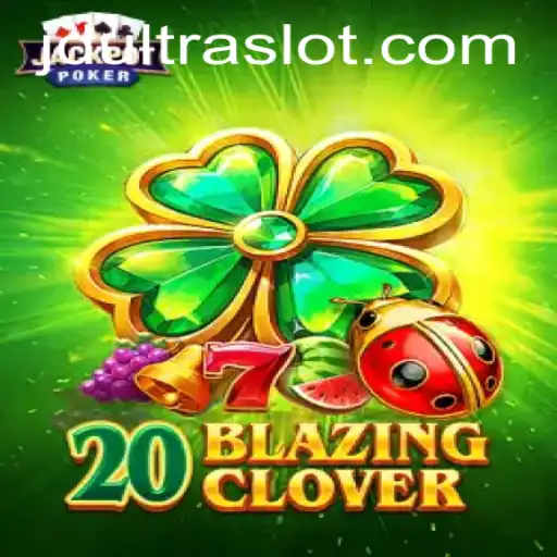 20BlazingClover: A Thrilling Adventure in Game Dynamics