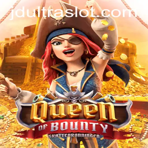 Explore the Thrilling World of QueenofBounty with JDULTRA